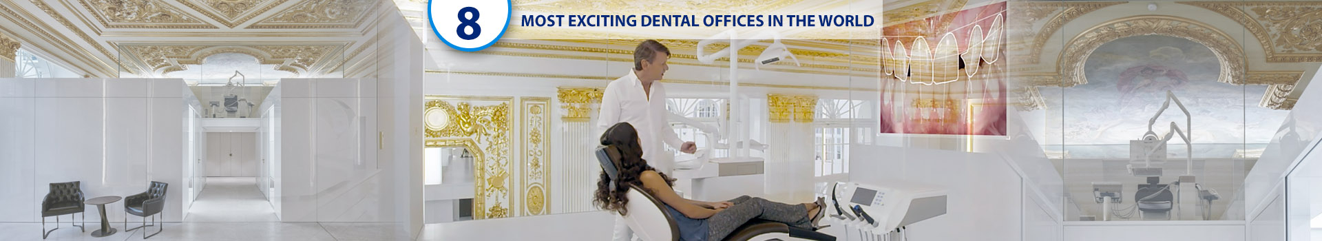 The 7+1 most exciting dental offices in the world