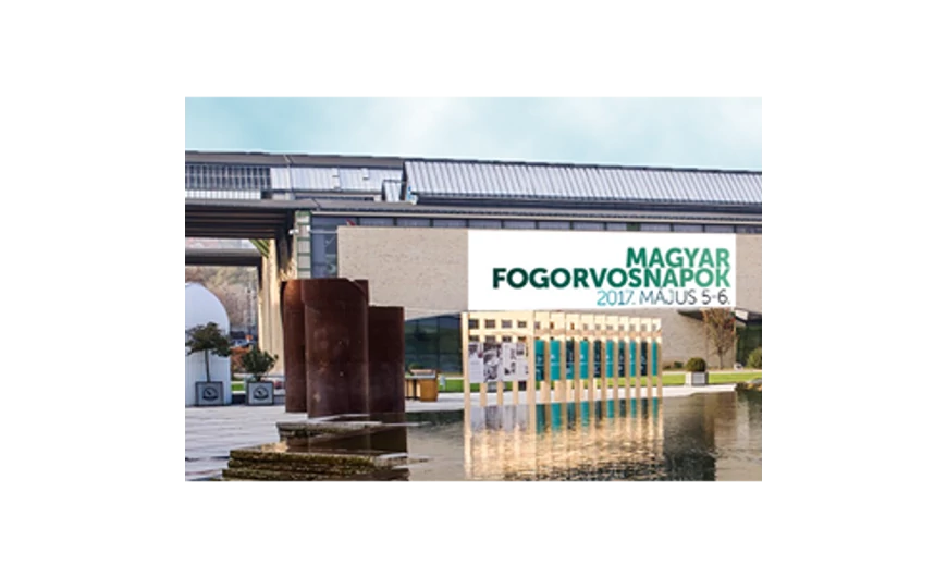 Magyar Fogorvos Napok - 2017 május 5-6.
